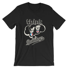 Think Bulldogs - French and English Bulldogs -Short-Sleeve Unisex T-Shirt
